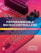 Programmable Microcontrollers:  Applications on the MSP432 LaunchPad by M. Erkin Yucel, H. Deniz Gurhan, Cem Unsalan, 9781259836190