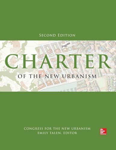Charter of the New Urbanism, 2nd Edition by Emily Talen, Congress for the New Urbanism, 9780071806077
