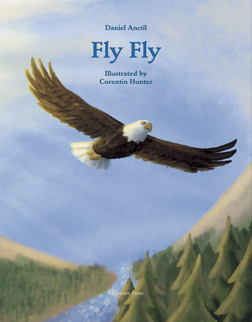 Fly Fly by Daniel Anctil, Corentin Hunter, 9780988110168