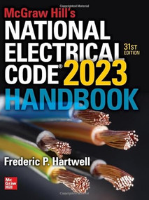 McGraw Hill's National Electrical Code 2023 Handbook, 31st Edition by Frederic P. Hartwell, 9781265997755
