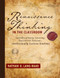 Renaissance Thinking in the Classroom (Interdisciplinary Learning, Real-World Problems, Intellectually Curious Students ) by Nathan D, Lang-Raad, 9781958590256
