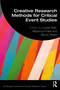 Creative Research Methods for Critical Event Studies by Louise Platt, Rebecca Finkel, Briony Sharp, 9781032686400