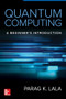 Quantum Computing by Parag Lala, 9781260123111