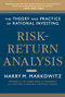 Risk-Return Analysis, Volume 2: The Theory and Practice of Rational Investing by Harry M. Markowitz, 9780071830096