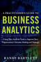 A Practitioner's Guide to Business Analytics (PB) by Randy Bartlett, 9781265796440