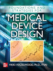 Foundations and Strategies for Medical Device Design by Vikki Hazelwood, 9781260456950