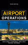 Airport Operations, Third Edition by John R. Beasley, Norman J. Ashford, Pierre Coutu, 9780071775847