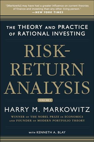 Risk-Return Analysis: The Theory and Practice of Rational Investing (Volume One) by Harry M. Markowitz, Kenneth Blay, 9780071817936