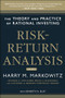 Risk-Return Analysis: The Theory and Practice of Rational Investing (Volume One) by Harry M. Markowitz, Kenneth Blay, 9780071817936
