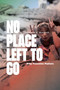 No Place Left to Go (Why Palestine Matters) by Donald E.  Wagner, Munther Isaac, William J. Barber II, Phyllis Bennis, 9781623716226