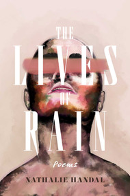 The Lives of Rain (20th Anniversary Edition) by Nathalie Handal, 9781623716271