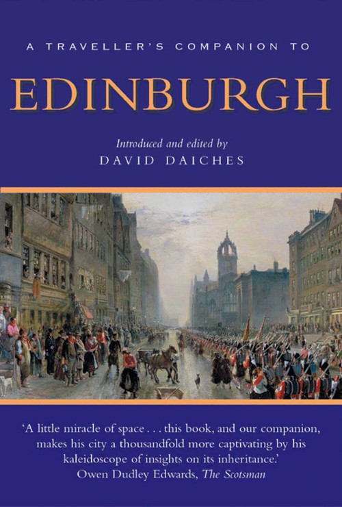 A Traveller's Companion to Edinburgh - 9781623716325 by David Daiches, 9781623716325