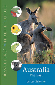 Australia - The East (Traveller's Wildlife Guide) by Les Beletsky, Frank et al Knight, 9781623716332