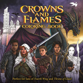 Crowns and Flames Coloring Book (Perfect for Fans of Fourth Wing & Throne of Glass) by IglooBooks, Maurizio  Campidelli, 9781837956487