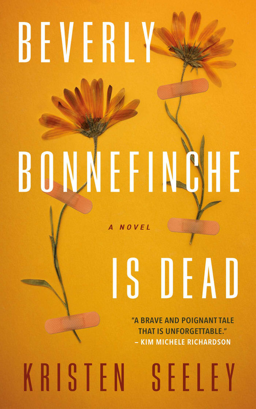 Beverly Bonnefinche is Dead by Kristen Seeley, 9781990253508
