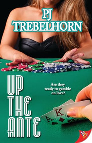 Up the Ante by PJ Trebelhorn, 9781626392373