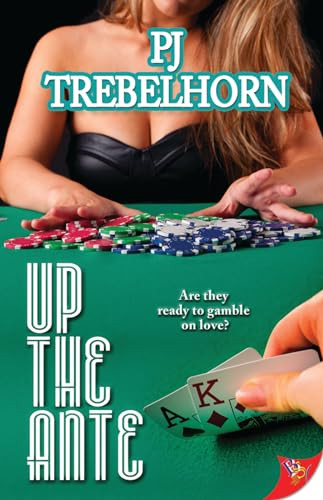 Up the Ante by PJ Trebelhorn, 9781626392373