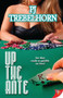 Up the Ante by PJ Trebelhorn, 9781626392373