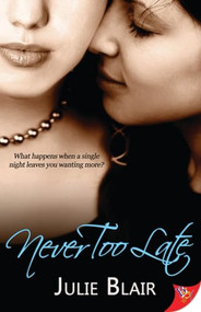 Never Too Late - 9781626392137 by Julie Blair, 9781626392137