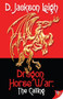 Dragon Horse War (The Calling) by D. Jackson Leigh, 9781626392403