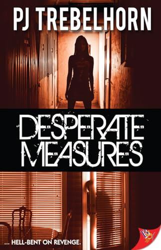 Desperate Measures - 9781626390447 by PJ Trebelhorn, 9781626390447