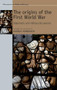The origins of the First World War (Diplomatic and military documents) by Annika Mombauer, 9780719074219