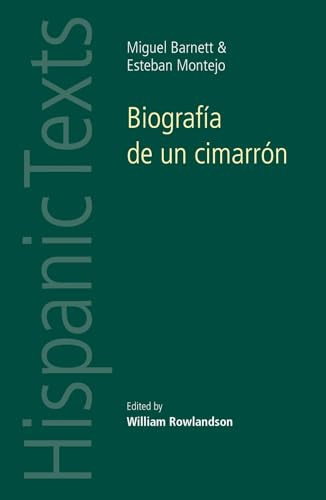 Biografía de un cimarrón (By Miguel Barnet and Esteban Montejo) by William Rowlandson, 9780719080913
