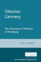 Ottonian Germany (The Chronicon of Thietmar of Merseburg) by David Warner, 9780719049262