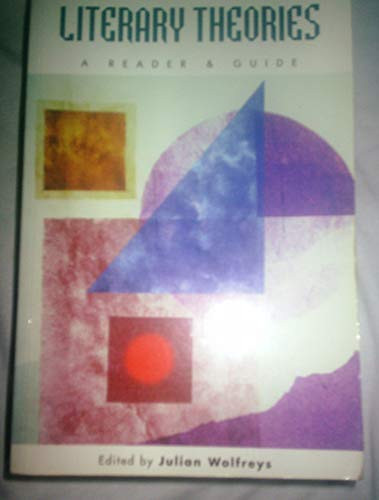 Literary Theories: A Reader and Guide by Julian Wolfreys, 9780748612147