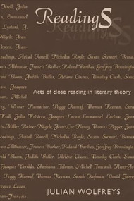 Readings (Acts of Close Reading in Literary Theory) by Julian Wolfreys, 9780748613526