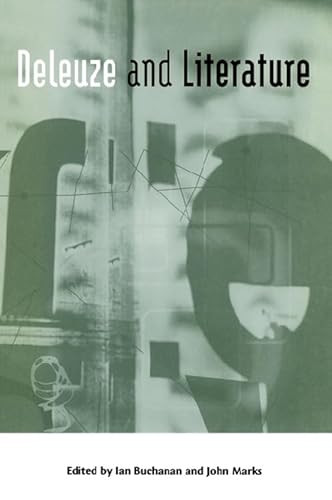 Deleuze and Literature by Ian Buchanan, John Marks, 9780748612079