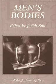 Men's Bodies (Paragraph Volume 26 Issue 1-2) by Judith Still, 9780748619382