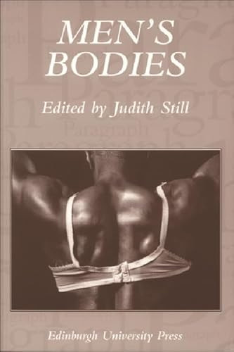Men's Bodies (Paragraph Volume 26 Issue 1-2) by Judith Still, 9780748619382