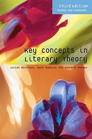 Key Concepts in Literary Theory by Julian Wolfreys, Ruth Robbins, Kenneth Womack, 9780748668397