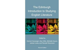 The Edinburgh Introduction to Studying English Literature by Dermot Cavanagh, Alan Gillis, Michelle Keown, James Loxley, Randall Stevenson, 9780748691326