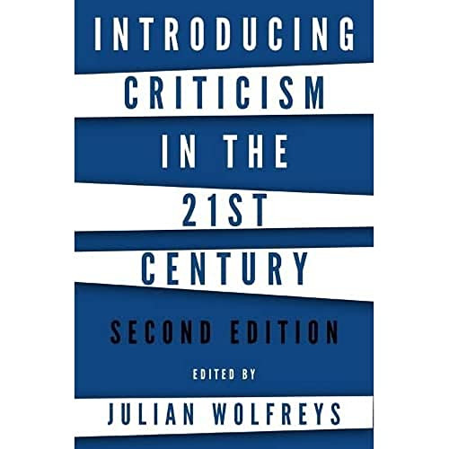 Introducing Criticism in the 21st Century by Julian Wolfreys, 9780748695294