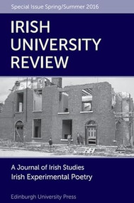 Irish Experimental Poetry (Irish University Review Volume 46, Issue 1) by David Lloyd, 9781474415323