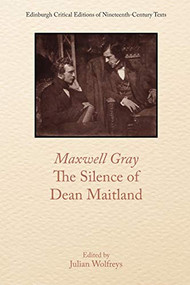 Maxwell Gray, The Silence of Dean Maitland by Maxwell Gray, Julian Wolfreys, 9781474443241