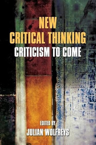 New Critical Thinking (Criticism to Come) - 9780748699643 by Julian Wolfreys, 9780748699643