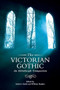 The Victorian Gothic (An Edinburgh Companion) by Andrew Smith, William Hughes, 9780748691166