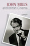 John Mills and British Cinema (Masculinity, Identity and Nation) by Gill Plain, 9780748621088