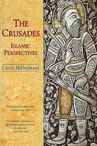 The Crusades (Islamic Perspectives) by Carole Hillenbrand, 9780748606306