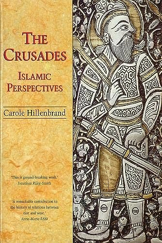 The Crusades (Islamic Perspectives) by Carole Hillenbrand, 9780748606306