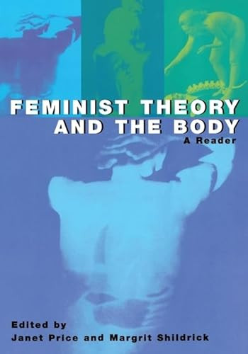 Feminist Theory and the Body (A Reader) by Janet Price, Margrit Shildrick, 9780748610891