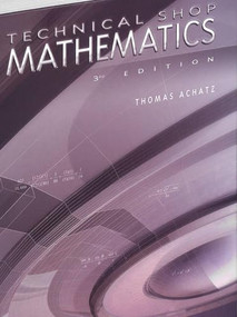 Technical Shop Mathematics by Thomas Achatz, 9780831130862
