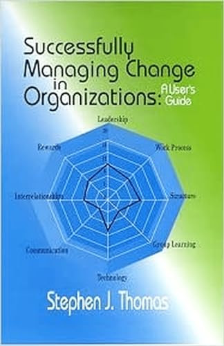 Successfully Managing Change in Organizations by Stephen Thomas, 9780831134099