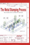 The Metal Stamping Process by Jim Szumera, 9780831131647
