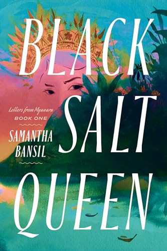Black Salt Queen by Samantha Bansil, 9781959411987