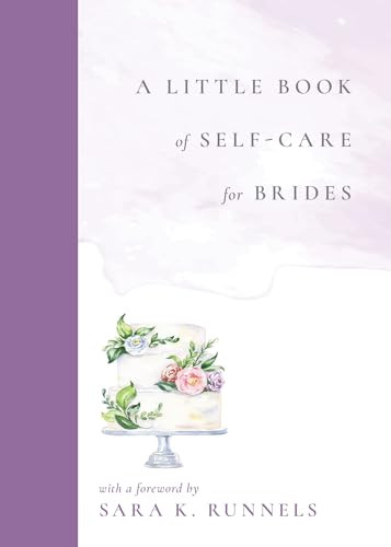 A Little Book of Self-Care for Brides by Kristin Duran, Sara K. Runnels, 9781964721118