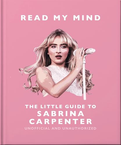 Read My Mind: The Little Guide to Sabrina Carpenter by OH, 9781035427215